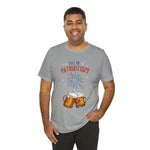 Full of Patriotism and Beer 4th of July Short Sleeve T-Shirt