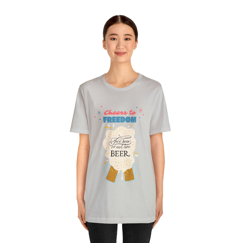 Cheers to Freedom Let's Have a Beer Red Sparkles 4th of July Short Sleeve T-Shirt