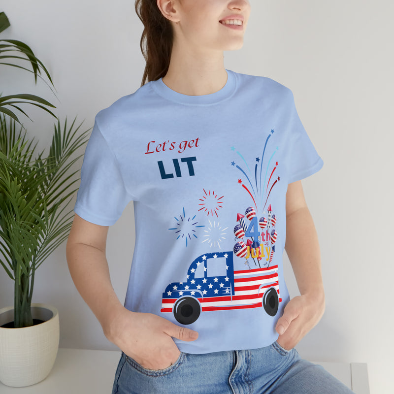 Freedom and Fireworks Patriotic Truck Let's Get Lit on the 4th of July Short Sleeve T-Shirt