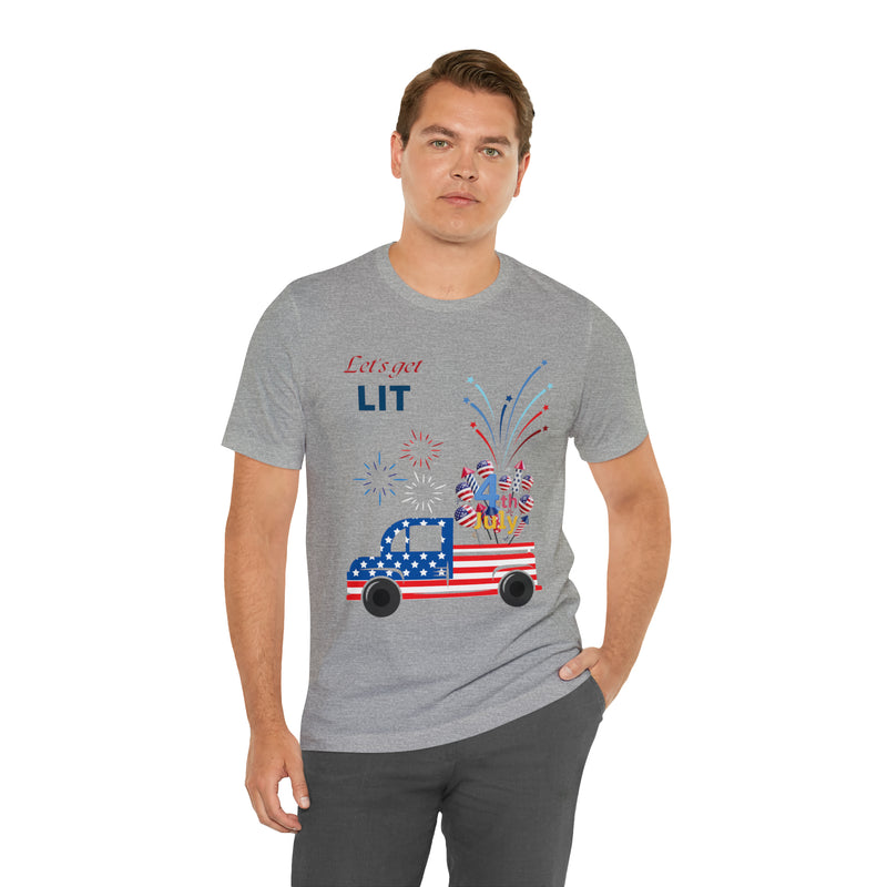 Freedom and Fireworks Patriotic Truck Let's Get Lit on the 4th of July Short Sleeve T-Shirt