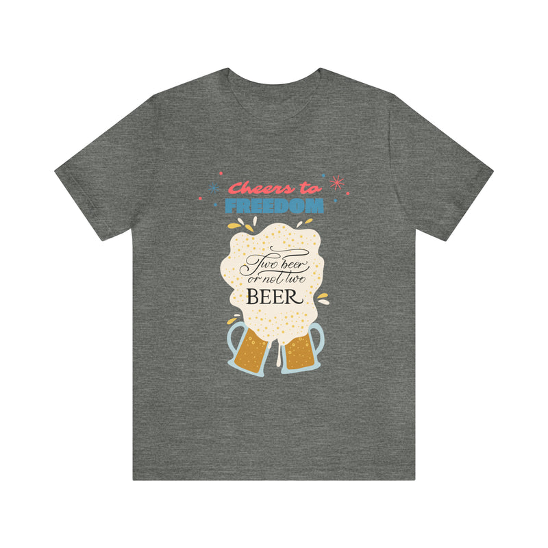 Cheers to Freedom Let's Have a Beer Red Sparkles 4th of July Short Sleeve T-Shirt