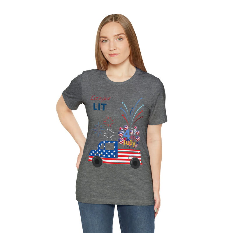 Freedom and Fireworks Patriotic Truck Let's Get Lit on the 4th of July Short Sleeve T-Shirt