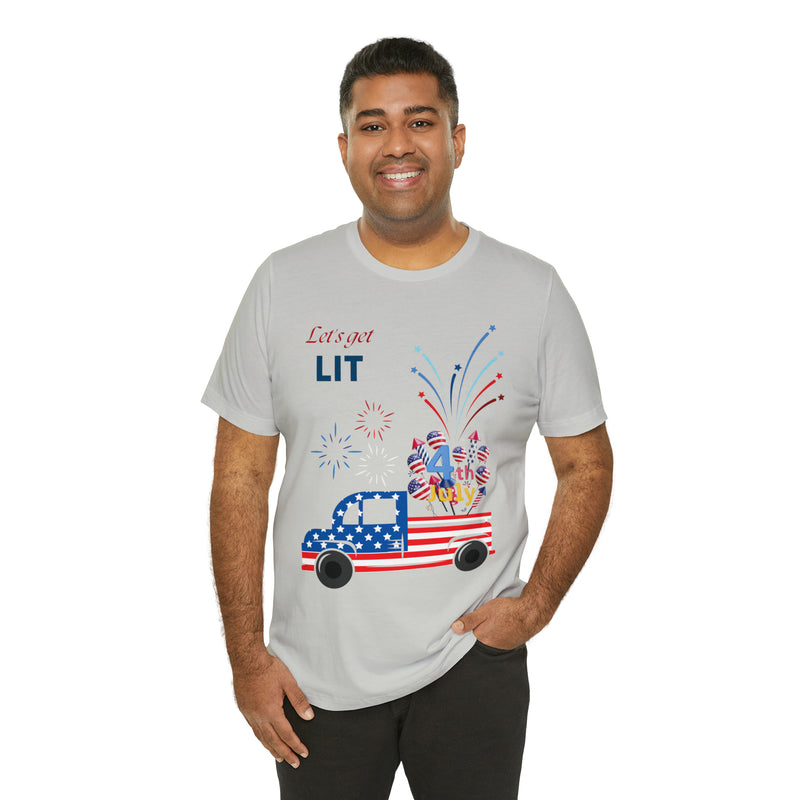 Freedom and Fireworks Patriotic Truck Let's Get Lit on the 4th of July Short Sleeve T-Shirt