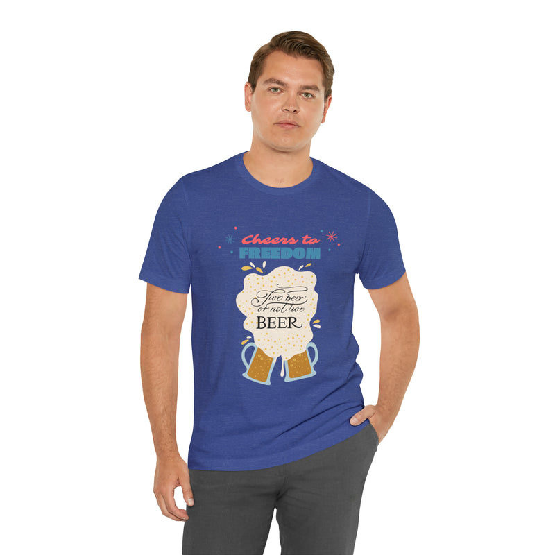 Cheers to Freedom Let's Have a Beer Red Sparkles 4th of July Short Sleeve T-Shirt