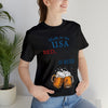 Red, White and Beer Made in the USA 4th of July Short Sleeve T-Shirt