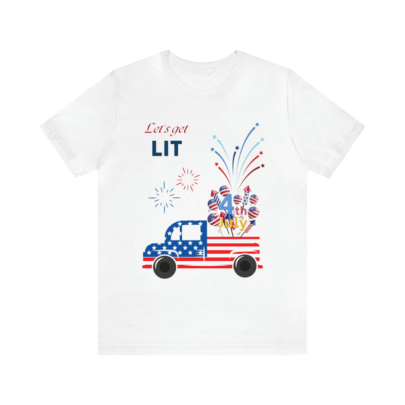 Freedom and Fireworks Patriotic Truck Let's Get Lit on the 4th of July Short Sleeve T-Shirt