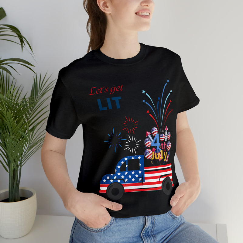 Freedom and Fireworks Patriotic Truck Let's Get Lit on the 4th of July Short Sleeve T-Shirt