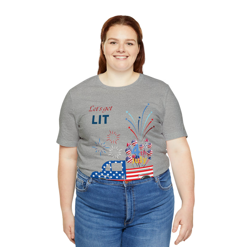 Freedom and Fireworks Patriotic Truck Let's Get Lit on the 4th of July Short Sleeve T-Shirt