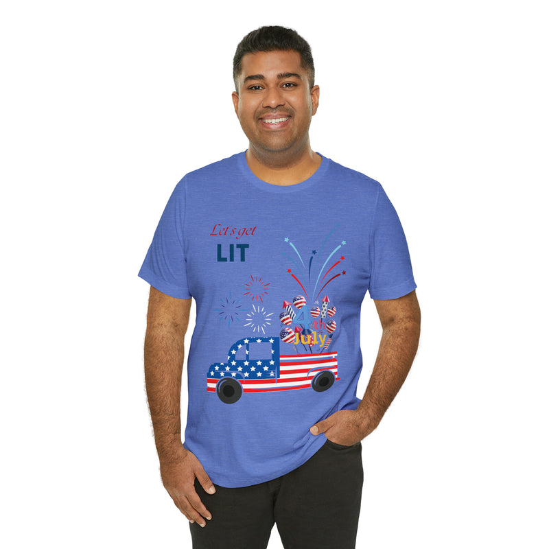 Freedom and Fireworks Patriotic Truck Let's Get Lit on the 4th of July Short Sleeve T-Shirt