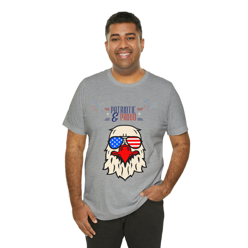 Patriotic and Proud Eagle 4th of July Short Sleeve T-Shirt