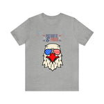 Patriotic and Proud Eagle 4th of July Short Sleeve T-Shirt