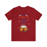 Full of Patriotism and Beer 4th of July Short Sleeve T-Shirt