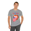 Patriotic Lips Being Funny on the 4th of July Short Sleeve T-Shirt