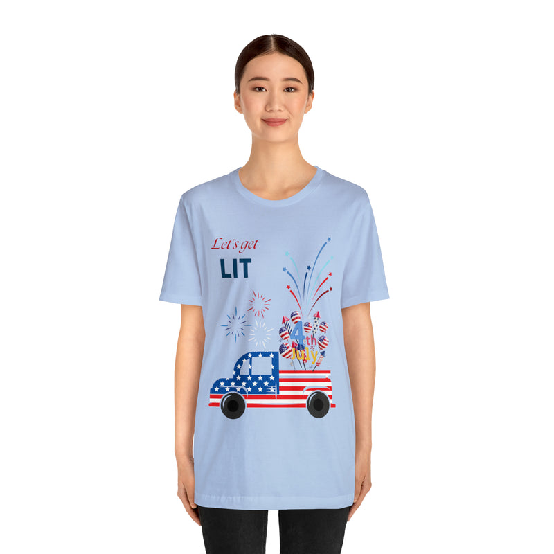 Freedom and Fireworks Patriotic Truck Let's Get Lit on the 4th of July Short Sleeve T-Shirt